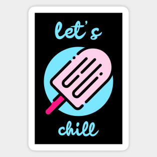 Let's Chill Popsicle Summer Outfit Magnet